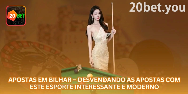 Guia visual da 20bet para apostas em bilhar: mercados sobre vencedor, número de frames e vantagem aplicada em partidas de precisão