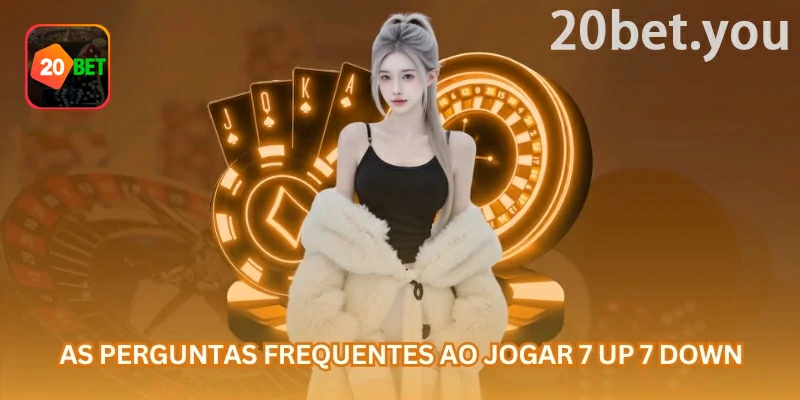 Guia de 7 Up 7 Down da 20bet com foco em pagamento informado para cada seleção