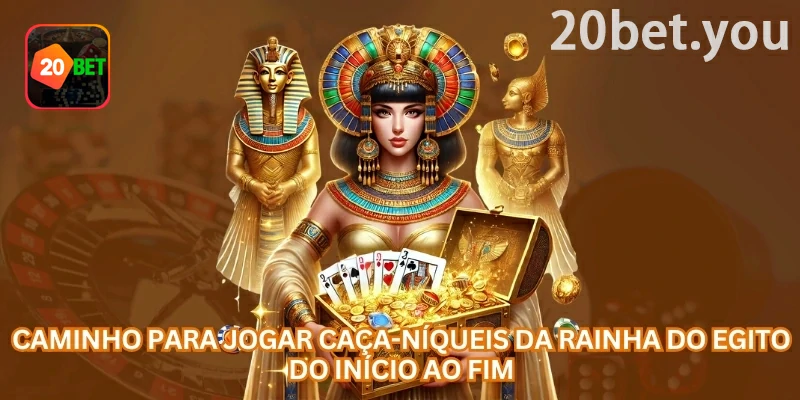 20bet Rainha do Egito: símbolos wild e scatter próprios