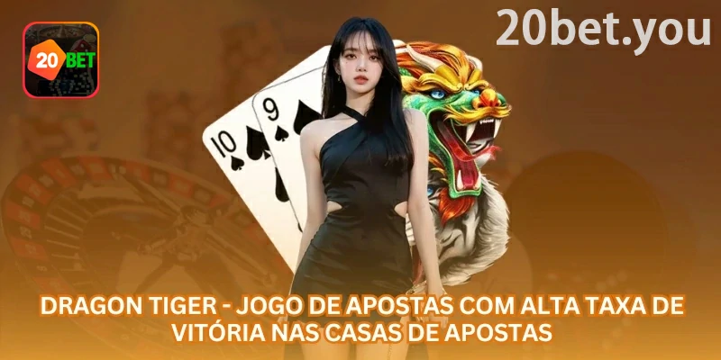 Guia visual da 20bet para Dragon Tiger: uma mesa rápida em que uma carta é entregue ao Dragon e outra ao Tiger