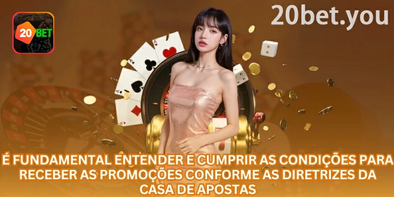 20bet promoções e regras de bônus: passo a passo