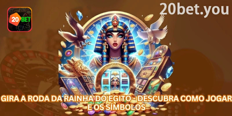 Tela da 20bet sobre Rainha do Egito, destacando um slot de tema egípcio com símbolos de realeza, templos e tesouros