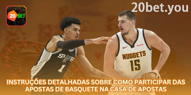 Guia de apostas em basquete da 20bet com foco em ritmo de posses