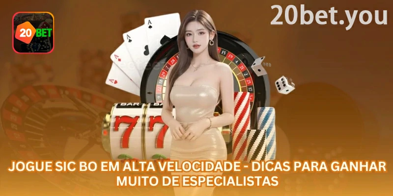 20bet Speed Sic Bo: uma versão acelerada do Sic Bo com três dados e janelas curtas para apostar
