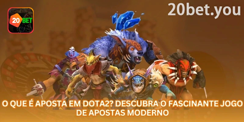 Tela da 20bet sobre apostas em Dota 2, destacando mercados de eSports que dependem de série, mapas, objetivos e escalações