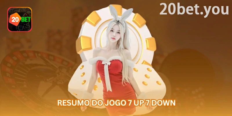 Tela da 20bet sobre 7 Up 7 Down, destacando aposta em soma abaixo de sete