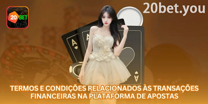 20bet termos de uso: exemplo de tela