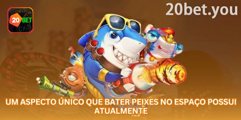 20bet Peixes do Universo: canhão com níveis