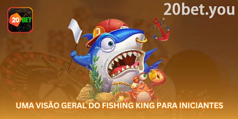 Guia visual da 20bet para Fishing King: seleção de potência